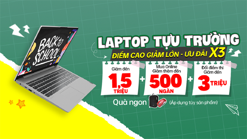 ƯU ĐÃI MUA LAPTOP MÙA TỰU TRƯỜNG