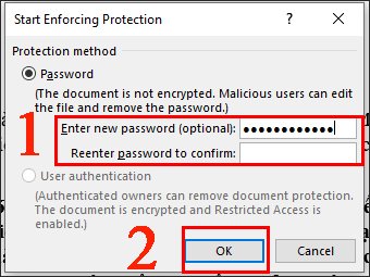 Nhập và xác nhận mật khẩu, sau đó bấm OK để hoàn tất việc khóa vùng dữ liệu bằng Section trong Word.