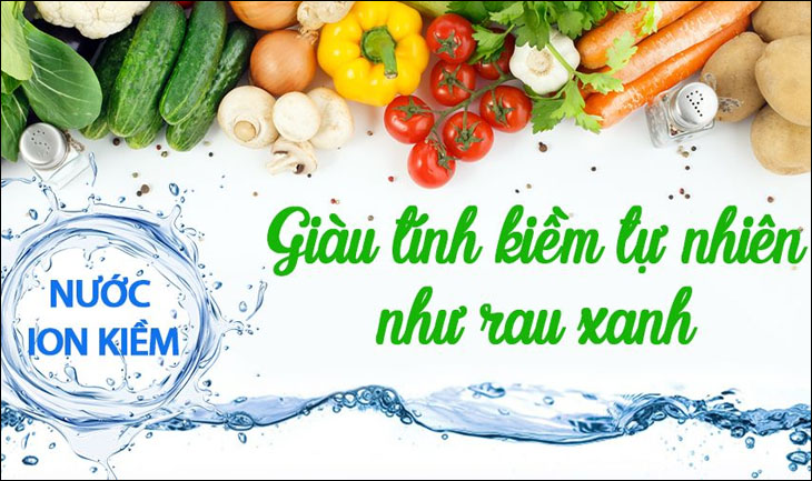 Tìm hiểu nguồn gốc ra đời của máy lọc nước ion kiềm > Giàu kiềm tự nhiên như rau xanh 