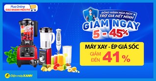 Đồng hành mùa dịch, máy xay-máy ép giảm SỐC đến 41%, chị em "yêu bếp" nhanh tay săn ngay kẻo lỡ. Mua online giao nhanh miễn phí