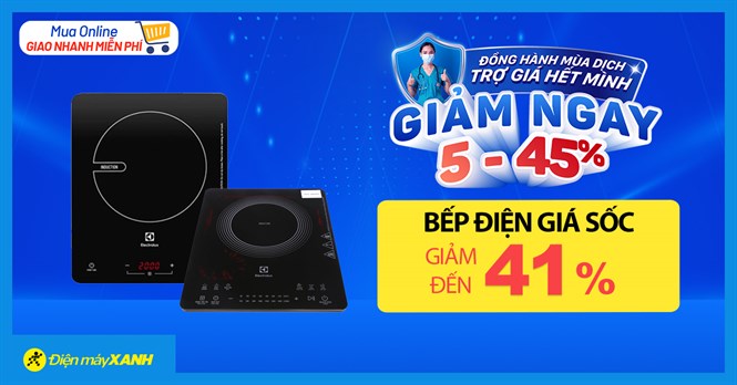 Bếp điện giá SỐC mùa dịch, giảm đến 41%, mua online giao nhanh miễn phí
