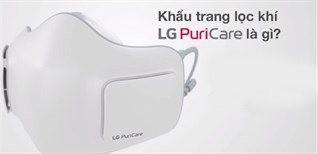 Khẩu trang lọc khí LG là gì? Lợi ích và lưu ý gì khi dùng