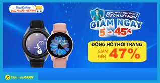 Đồng hành mùa dịch, đồng hồ thông minh giảm đến 47%, giao nhanh, an tâm mua hàng