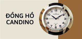 Đồng hồ Candino của nước nào? Có tốt không?