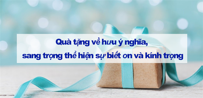 15 quà tặng về hưu ý nghĩa, sang trọng thể hiện sự biết ơn và kính trọng