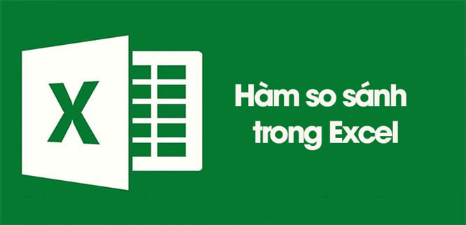 Cách so sánh dữ liệu 2 cột trong Excel đơn giản chi tiết nhất
