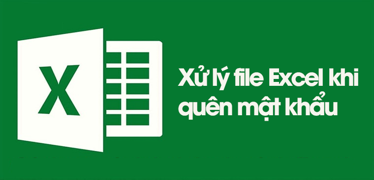 Những cách xử lý khi quên mật khẩu file Excel đơn giản nhất