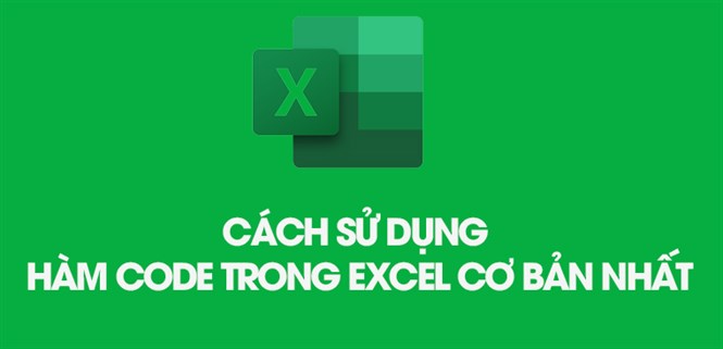 Hàm CODE trong Excel: Cách sử dụng để lấy mã code cơ bản nhất
