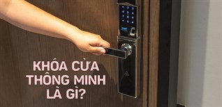 Khoá cửa thông minh là gì? Có tốt không? Có nên mua không?