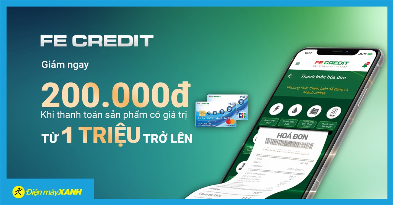 Giảm 200K Khi Thanh Toán Thẻ Fe Credit Cho Sản Phẩm Từ 1 Triệu Trở Lên |  Tin Khuyến Mãi