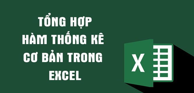 Hàm thống kê trong Excel chi tiết nhất, có ví dụ minh họa