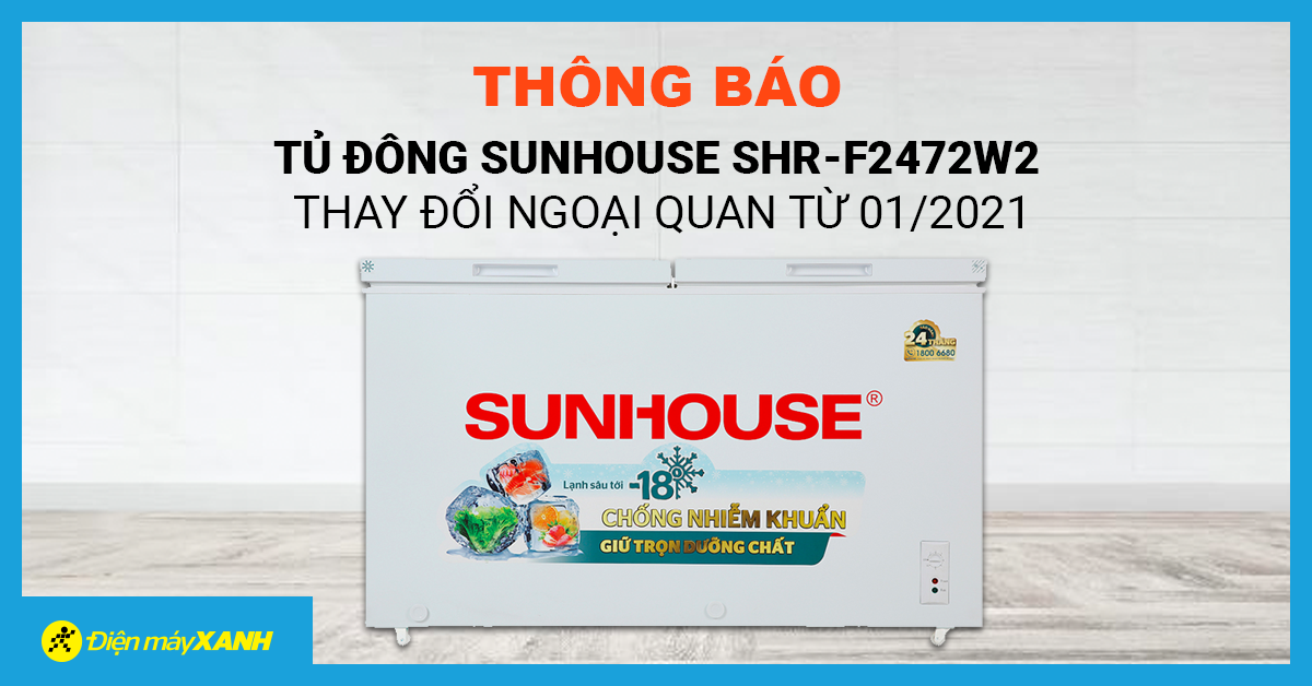 Thông báo về việc thay đổi ngoại quan tủ đông Sunhouse SHR-F2472W2