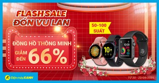 Săn sale Vu Lan, smartwatch giảm SỐC đến 66% - món quà thông minh trao đấng sinh thành