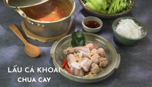 Cách làm lẩu cá khoai chua cay thơm ngon đặc biệt tại nhà