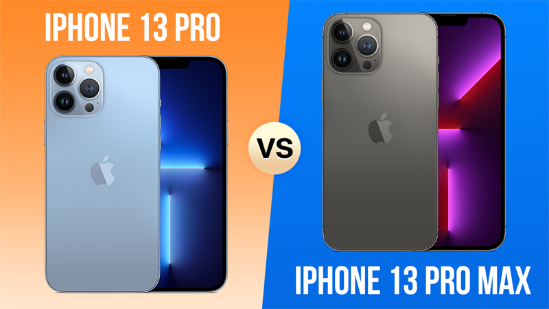 Giữa iPhone 13 Pro Max và iPhone 13 Pro thì phiên bản nào tốt hơn?
