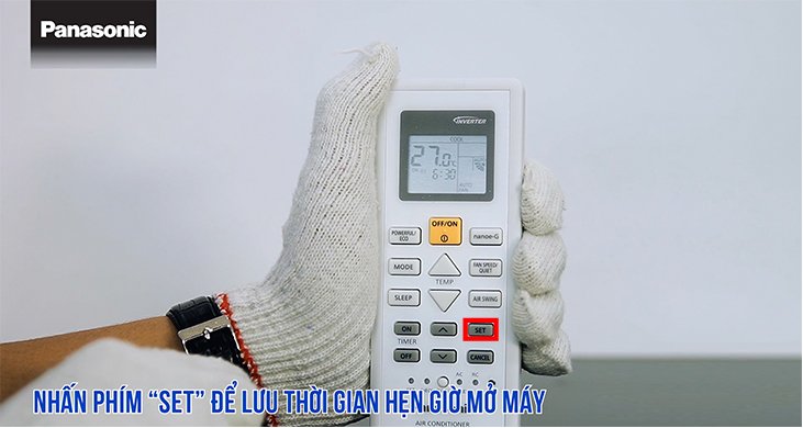 Nhấn phím Set để lưu thời gian hẹn giờ mở máy