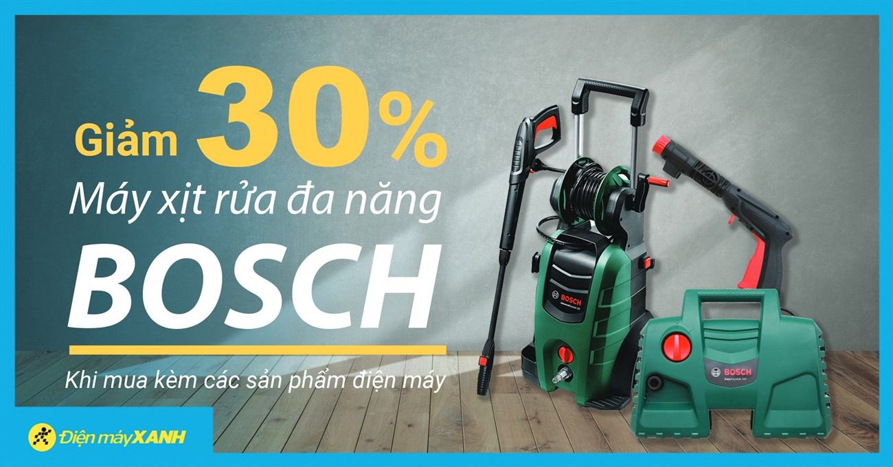 Giảm ngay 30% máy xịt rửa đa năng BOSCH khi mua kèm sản phẩm điện máy Giảm ngay 30% máy xịt rửa đa năng BOSCH khi mua kèm sản phẩm điện máy