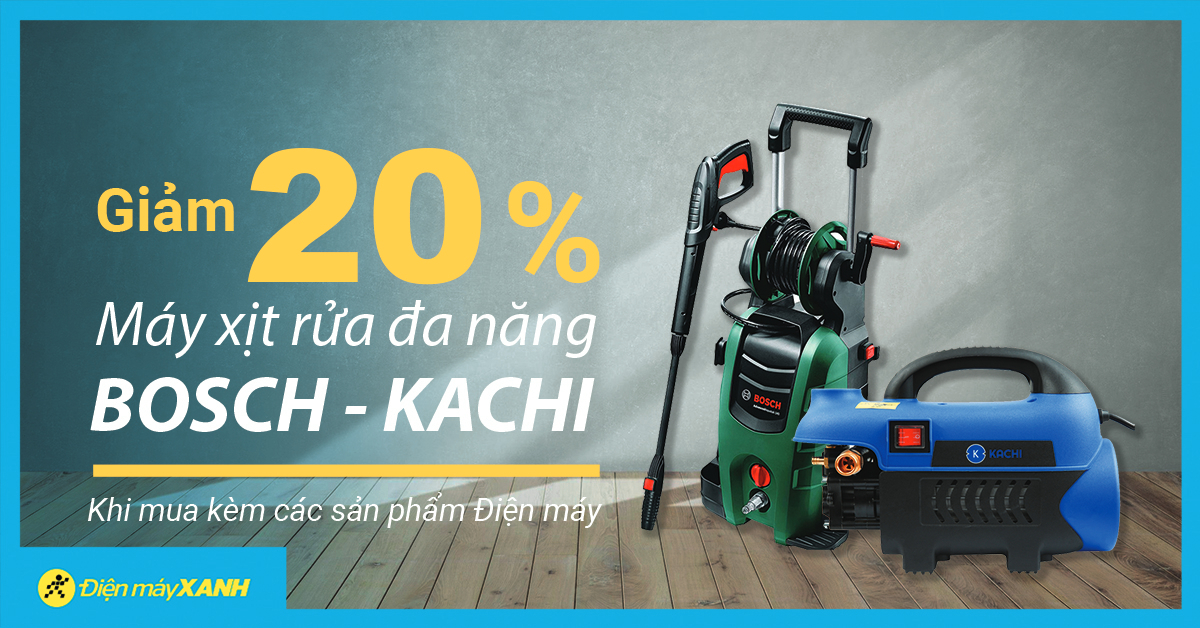 Giảm ngay 20% máy xịt rửa đa năng BOSCH khi mua kèm sản phẩm điện máy