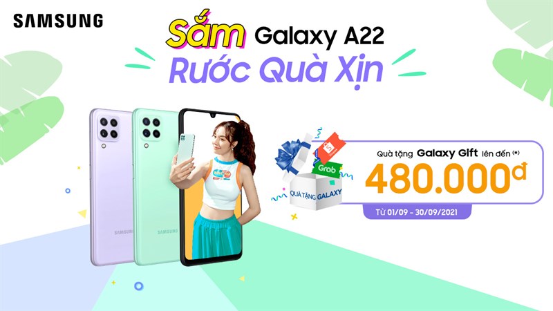 Tháng 9 này, rước Galaxy A22 nhận ngay ưu đãi trị giá 480.000 đồng Tháng 9 này, rước Galaxy A22 nhận ngay ưu đãi trị giá 480.000 đồng