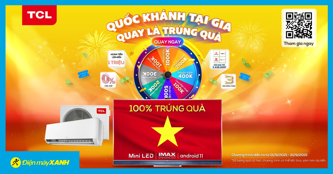 Quốc Khánh tại gia - Quay là trúng quà: Cơ hội hoàn tiền đến 1 triệu qua Zalopay khi mua TV TCL Quốc Khánh tại gia - Quay là trúng quà: Cơ hội hoàn tiền đến 1 triệu qua Zalopay khi mua TV TCL