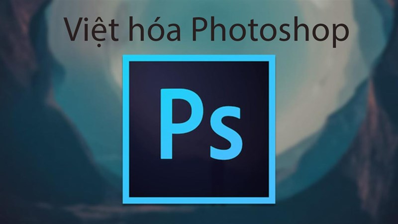 cài đặt tiếng Việt cho Photoshop CS6