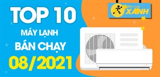 Top 10 Máy lạnh bán chạy nhất tháng 8/2021 tại Kinh Nghiệm Hay