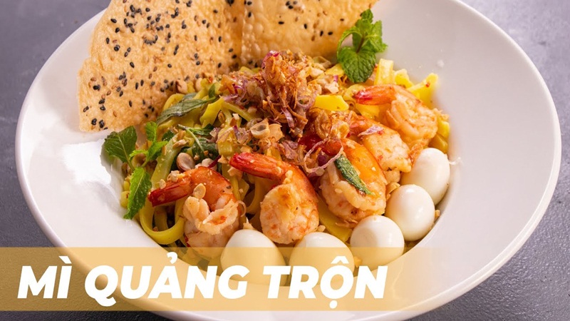 Món mì quảng trộn thơm ngon tại nhà