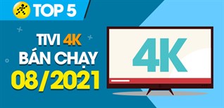 Top 5 Tivi 4K bán chạy nhất tháng 8/2021 tại Kinh Nghiệm Hay