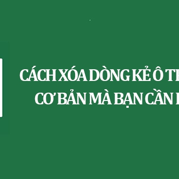 Xóa dòng kẻ excel quả là một công việc mệt mỏi và tốn thời gian. Tuy nhiên, với những mẹo đơn giản được chia sẻ trong hình ảnh liên quan, bạn sẽ tiết kiệm được rất nhiều thời gian và nhanh chóng hoàn thành tất cả công việc của mình. Hãy cùng xem ngay!