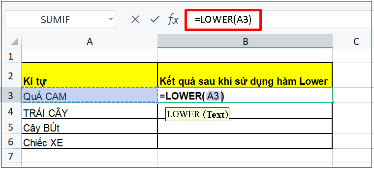 Tại ô B3, nhập =LOWER(A3)