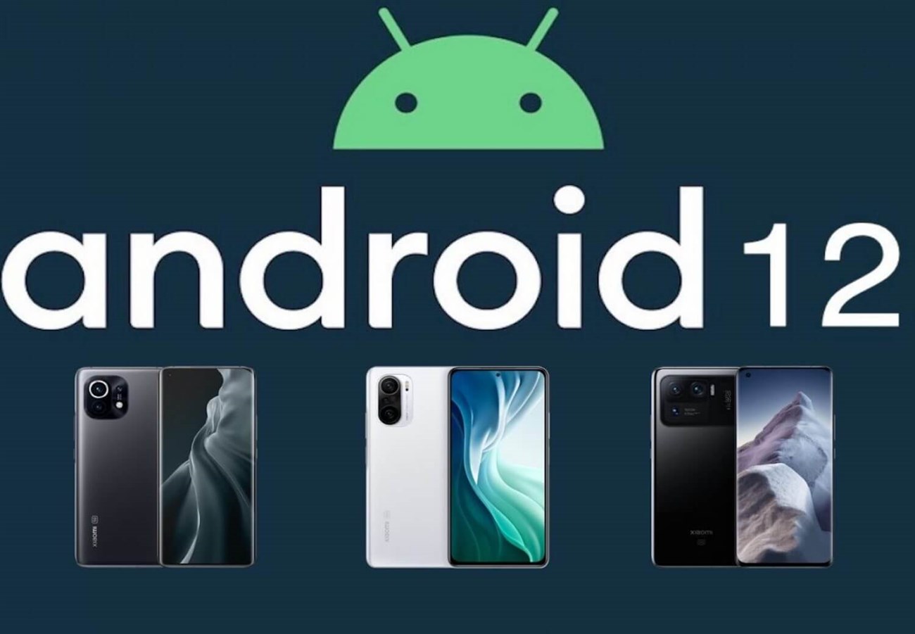 Danh sách điện thoại Xiaomi được cập nhật Android 12