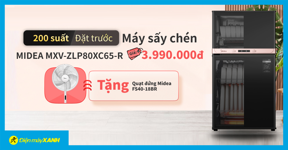 200 suất đặt trước máy sấy chén Midea MXV-ZLP80XC65 tặng ngay quạt đứng Midea giá trị