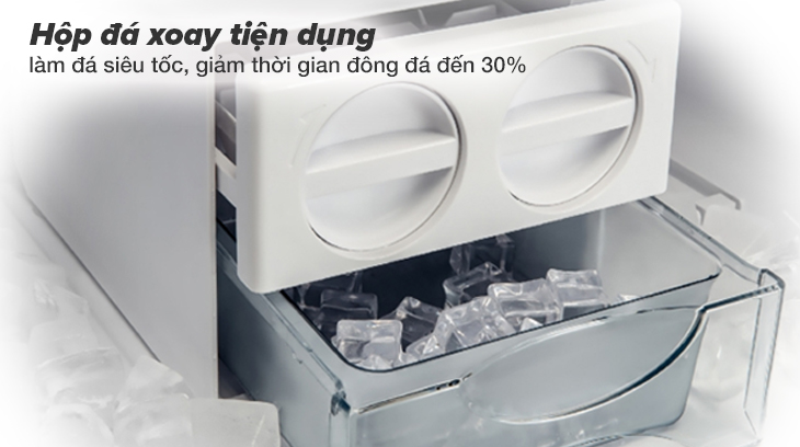 Hộp đá xoay được trang bị trên dòng này với khả năng làm đá siêu tốc, giảm thời gian đông đá đến 30%