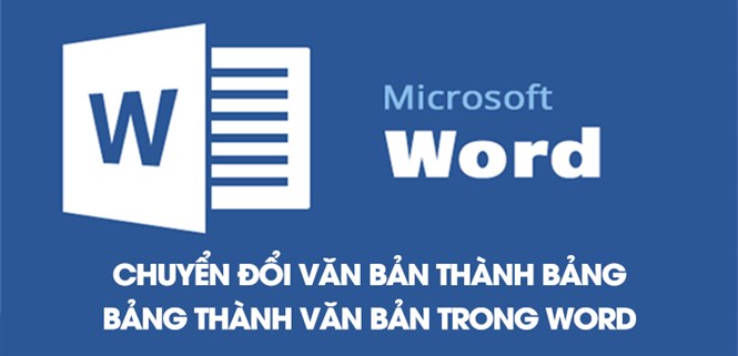Cách chuyển văn bản thành bảng trong Word đơn giản nhất