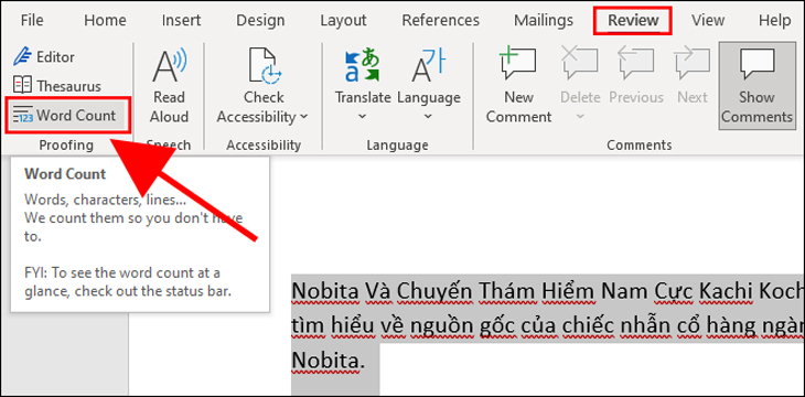 Bạn vào tab Review, sau đó chọn Word Count.