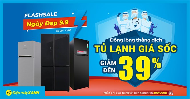Ngày Vàng 9.9 - Top 10 tủ lạnh giảm SỐC đến 39%, giá tốt giật mình, đa dạng mẫu mã. Mua ngay kẻo lỡ!
