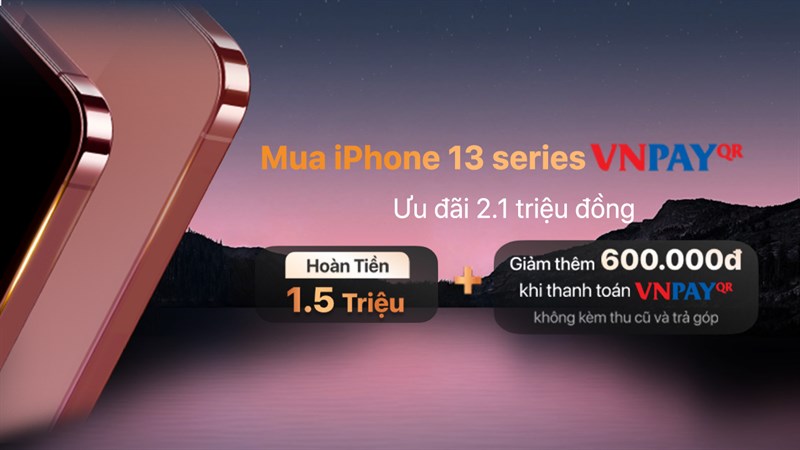 Mua iPhone 13 Series qua VNPAY vừa tiện lợi, vừa ưu đãi 2.1 triệu đồng Mua iPhone 13 Series qua VNPAY vừa tiện lợi, vừa ưu đãi 2.1 triệu đồng