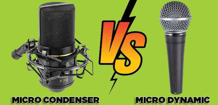 Micro Condenser là gì? Micro Dynamic là gì? Phân biệt micro Condenser và micro Dynamic