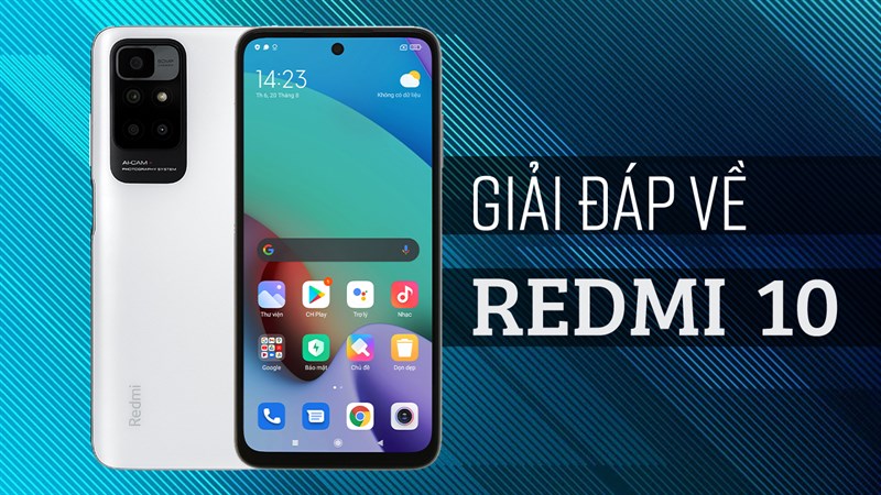 Giải đáp 10 câu hỏi thường gặp về Redmi 10 Giải đáp 10 câu hỏi thường gặp về Redmi 10