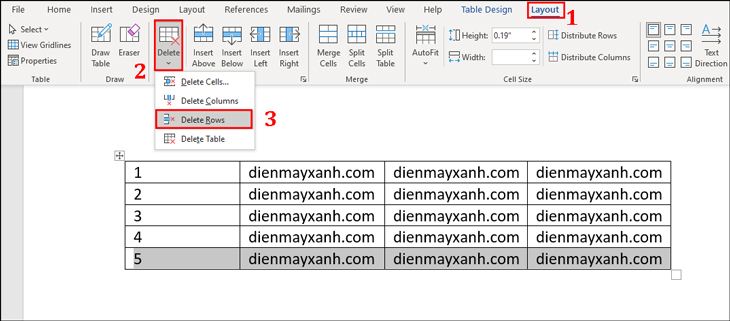 Sau đó, bạn vào Layout và chọn Delete > Delete Rows.