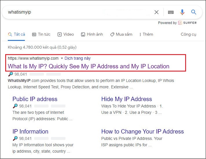 Để có thể tìm kiếm và xem địa chỉ IP, bạn có thể gõ cụm từ whatismyip vào thanh công cụ trên Google để truy cập vào website. 