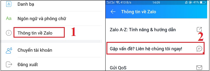 Lướt xuống chọn Thông tin về Zalo > Chọn Gặp vấn đề? Liên hệ chúng tôi ngay