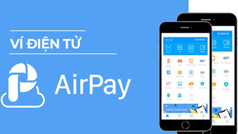 Ví điện tử Airpay với hàng loạt tiện ích tuyệt vời