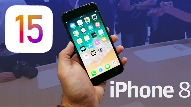 cách cập nhật iOS 15 cho iPhone 8 và iPhone 8 Plus
