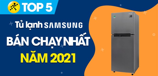 Top 5 tủ lạnh Samsung bán chạy nhất năm 2021 tại Điện máy XANH
