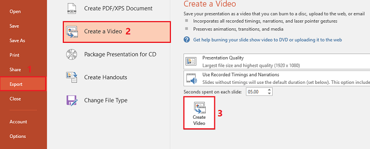 Trong thẻ File, bạn chọn Export > Chọn Create a Video > Nhấn vào Create Video