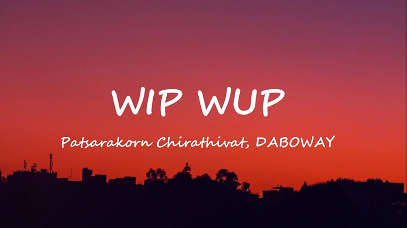 WIP WUP - Younggu, DABOYWAY, Patsarakorn Chirathivat, Diamond Mqt