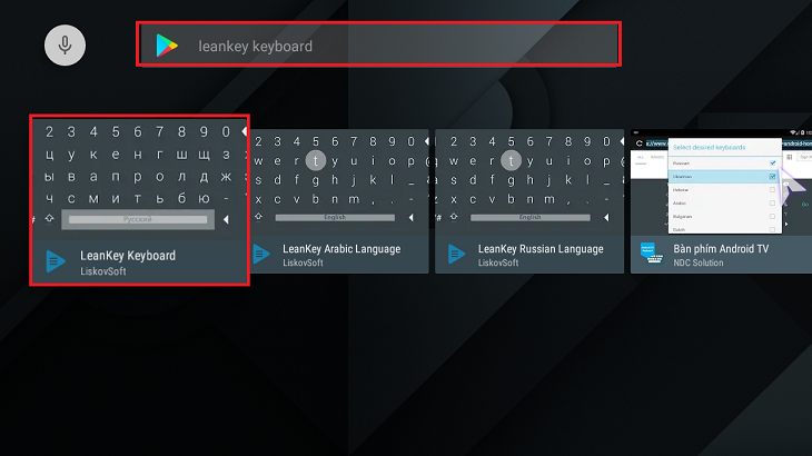 Cách cài đặt và sử dụng Android TV box nhiều tính năng bạn nên biết > Vào CH Play tìm kiếm Leankey Keyboard sau đó tải về.