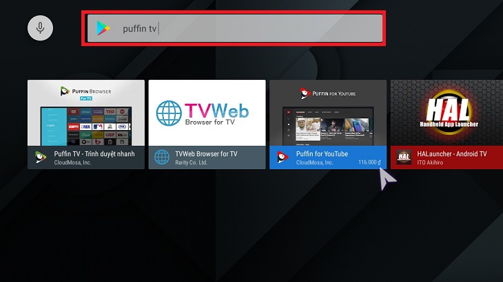 Vào CH Play > Tìm kiếm trình duyệt Puffin TV.