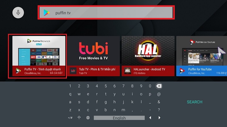 Tìm từ khóa Puffin Tv > Bấm tải trình duyệt Puffin TV về box.